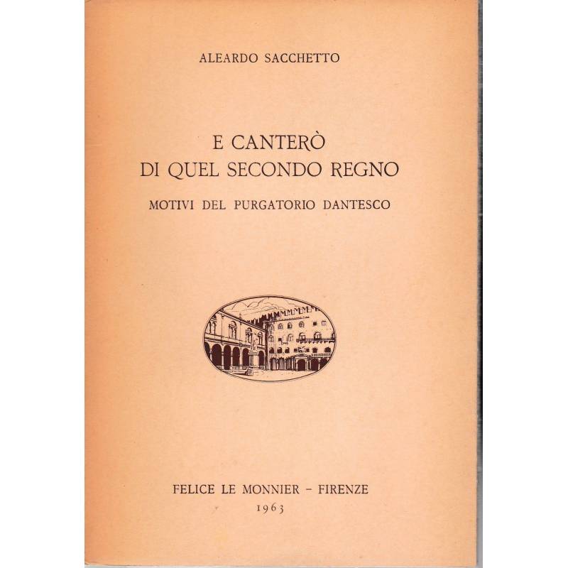 E canterò di quel secondo regno. Motivi del purgatorio dantesco