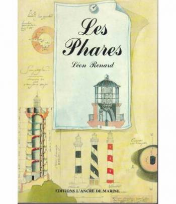 Les Phares. 1878. (Reprint 1993).