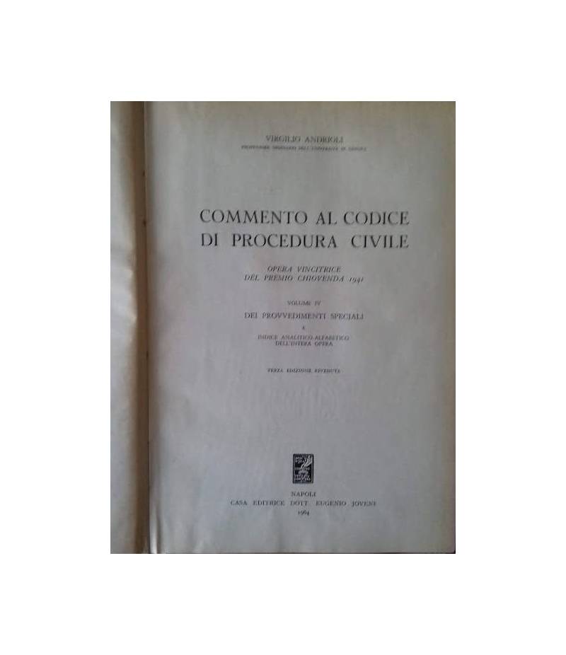 Commento al codice di Procedura Civile, vol. 4: dei provvedimenti speciali e indice analitico-alfabetico dell'intera opera