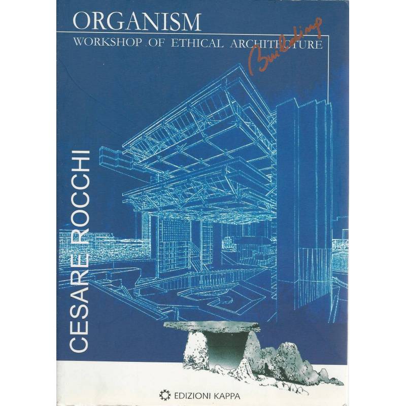 Organism. Workshop of ethical architecture