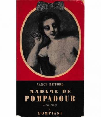 Madame de Pompadour (1721-1764)
