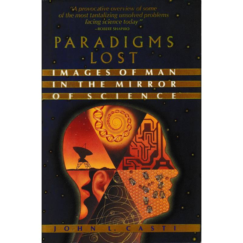 Paradigms lost. Images of man in the mirror of science