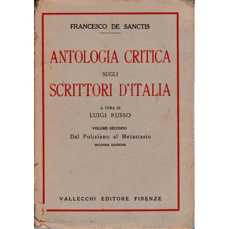 Antologia critica sugli scrittori d'Italia. Volume secondo: Dal Poliziano al Metastasio