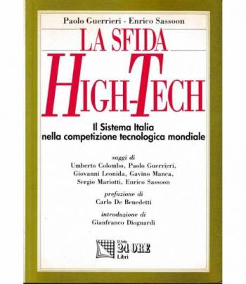 La sfida High-Tech. Il sistema Italia nella competizione tecnologica mondiale