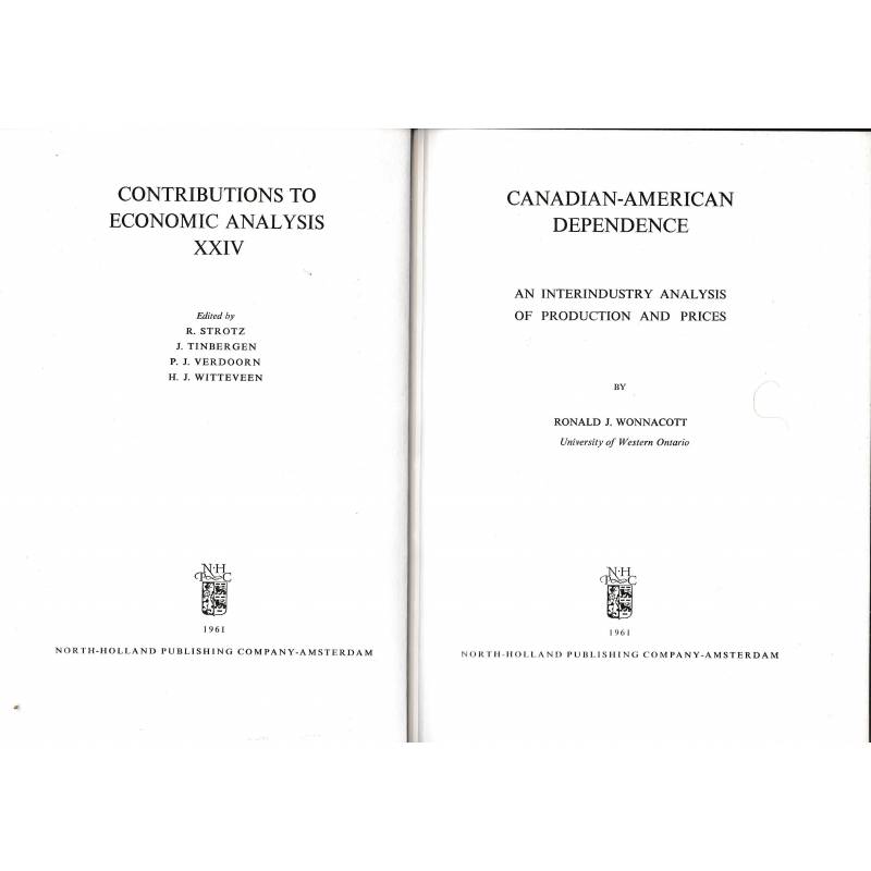 Canadian-American dependence. An interindustry analysis of production and prices