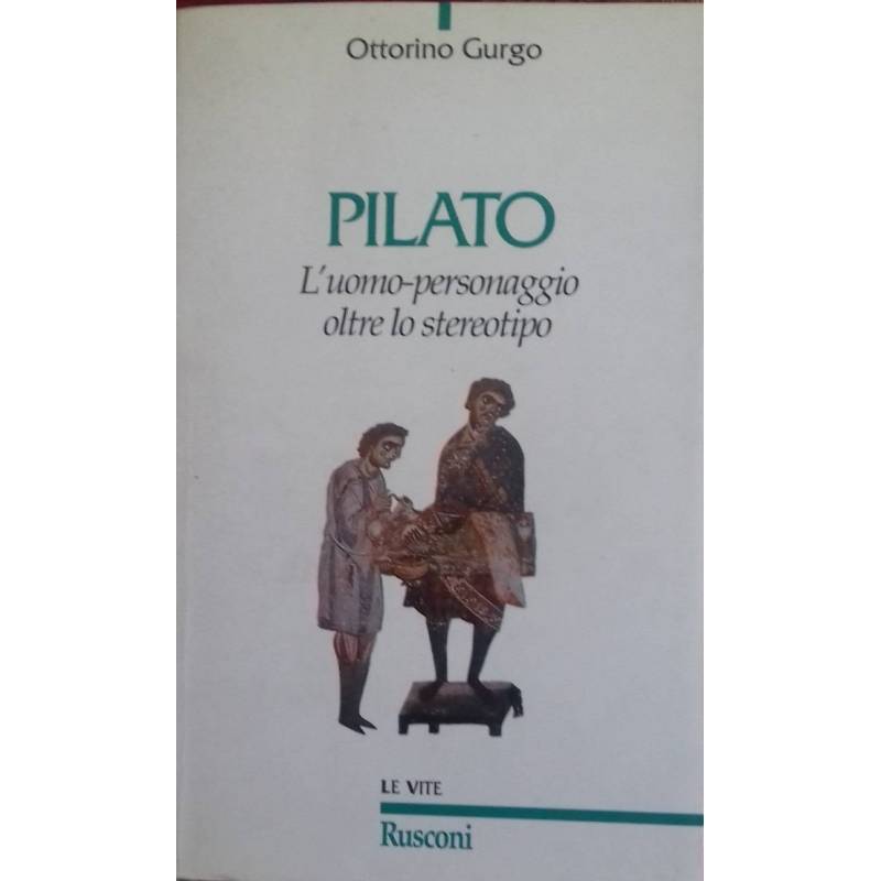 Pilato. L'uomo-personaggio oltre lo stereotipo