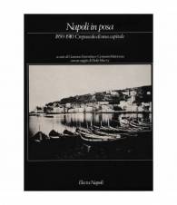 Napoli in posa.1850-1910 Crepuscolo di una capitale