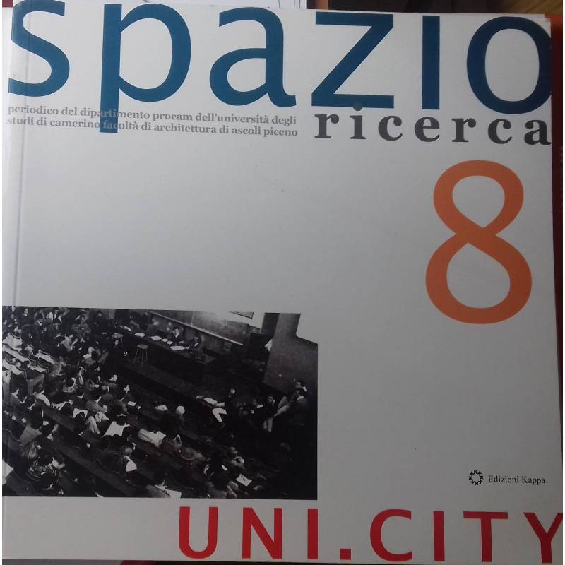 Spazio Ricerca, Anno 4, n.8. Uni.City