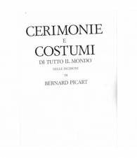Cerimonie e costumi di tutto il mondo nelle incisioni di Bernard Picart