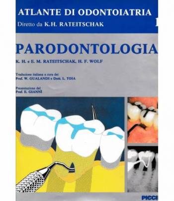 Atlante di Odontoiatria diretto da K. H. Rateitschak.  Paradontologia 1° vol.