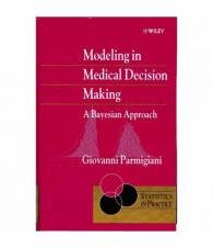 Modeling in Medical Decision Making: A Bayesian Approach