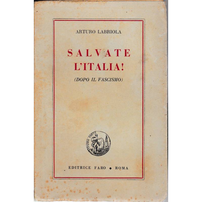 Salvate l'Italia (dopo il fascismo)