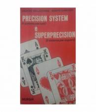 Precision system (il sistema per tutti) e superprecision (il sistema per esperti)