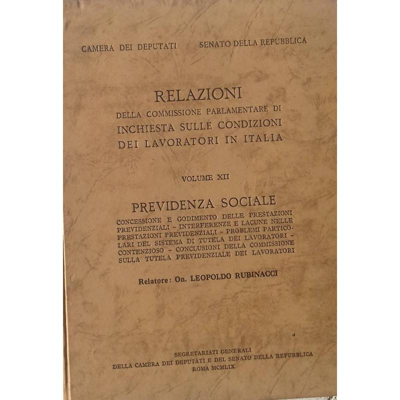 Relazioni della Commissione Parlamentare di inchiesta sulle condizioni dei lavoratori in Italia. Vol. XII