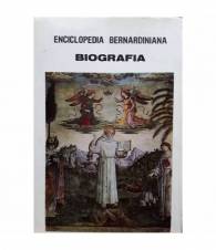 Enciclopedia bernardiniana. Vol. IV: Biografia