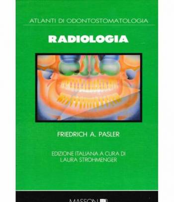 Atlanti di Odontostomatologia. Radiologia