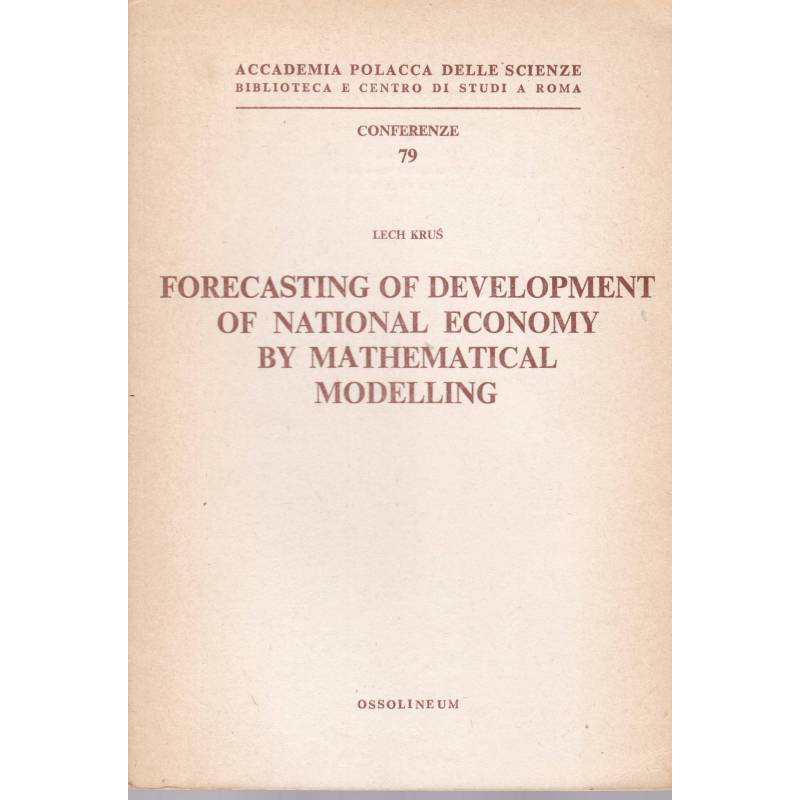 Forecasting of Development of National Economy by Mathematical Modelling