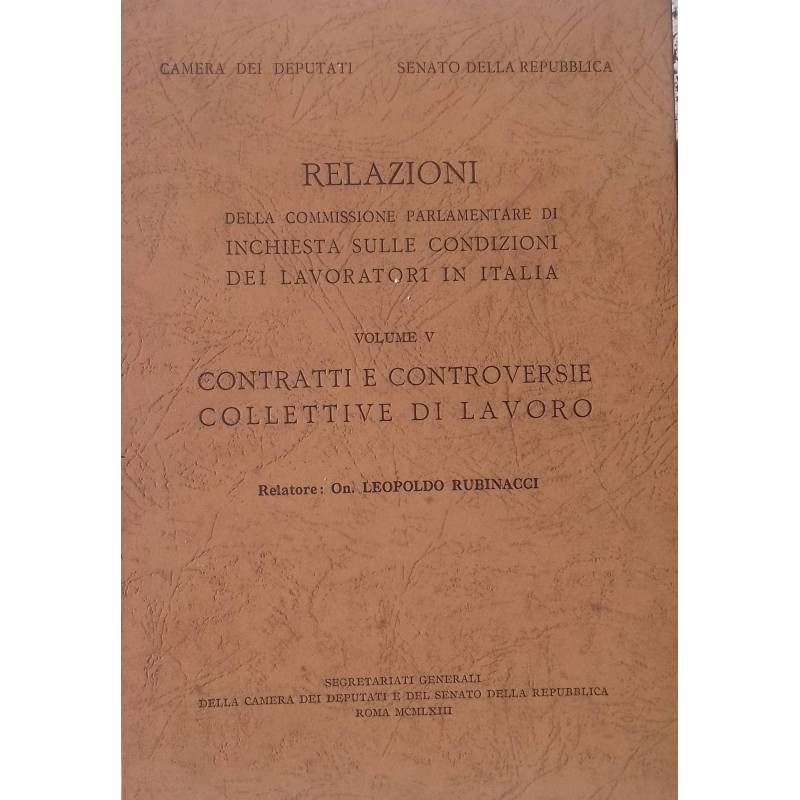 Relazioni della Commissione Parlamentare di inchiesta sulle condizioni dei lavoratori in Italia. Vol. V