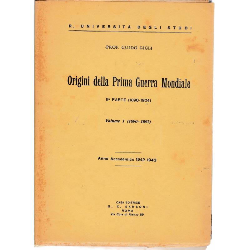 Origini della Prima Guerra Mondiale. IIª parte (1890-1904). Vol. I (1890-1897)