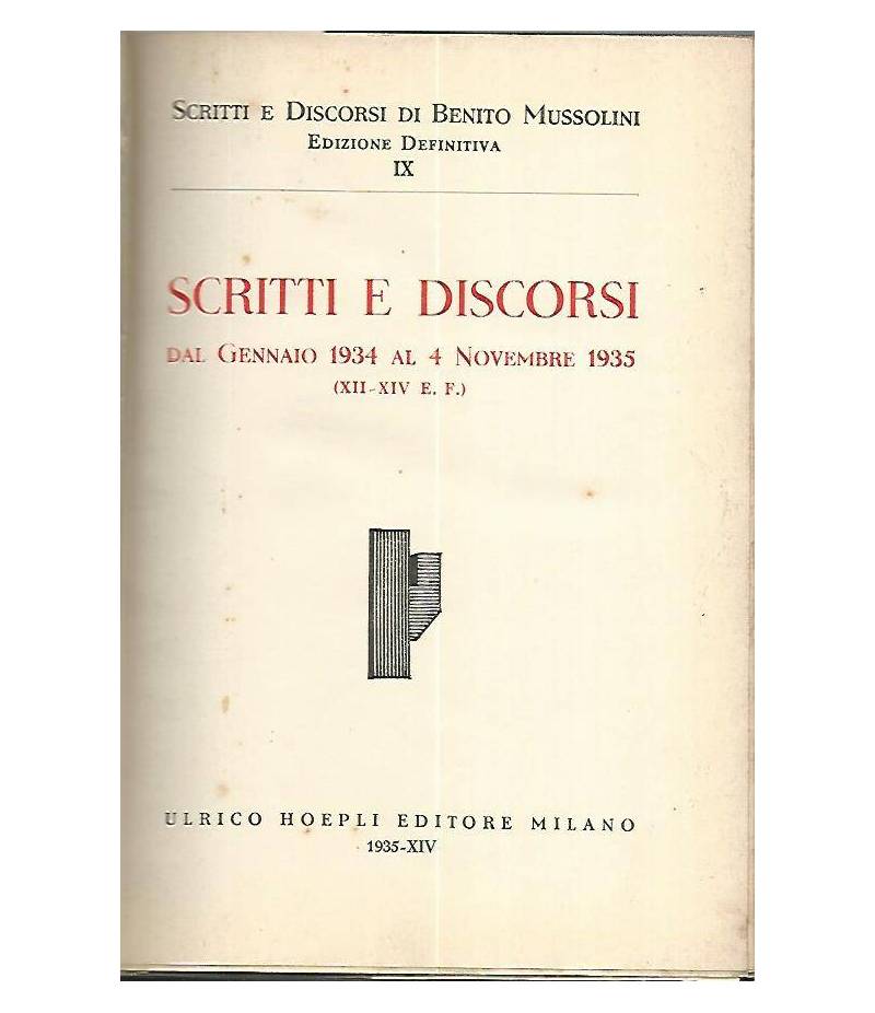 Scritti e discorsi. Dal gennaio 1934 al 4 novembre 1935. Volume 9