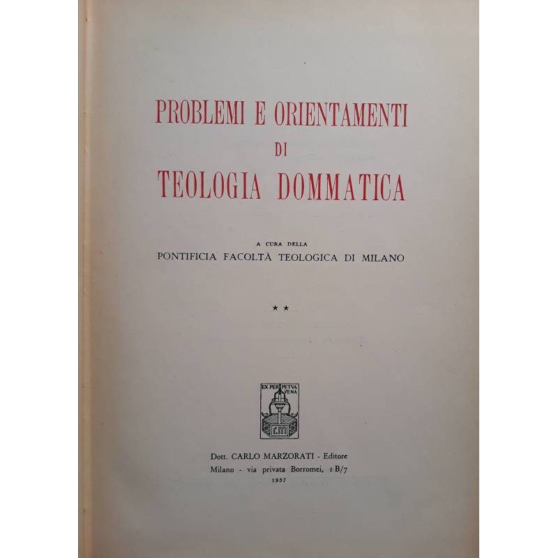 Problemi e orientamenti di teologia dommatica. Volume 2