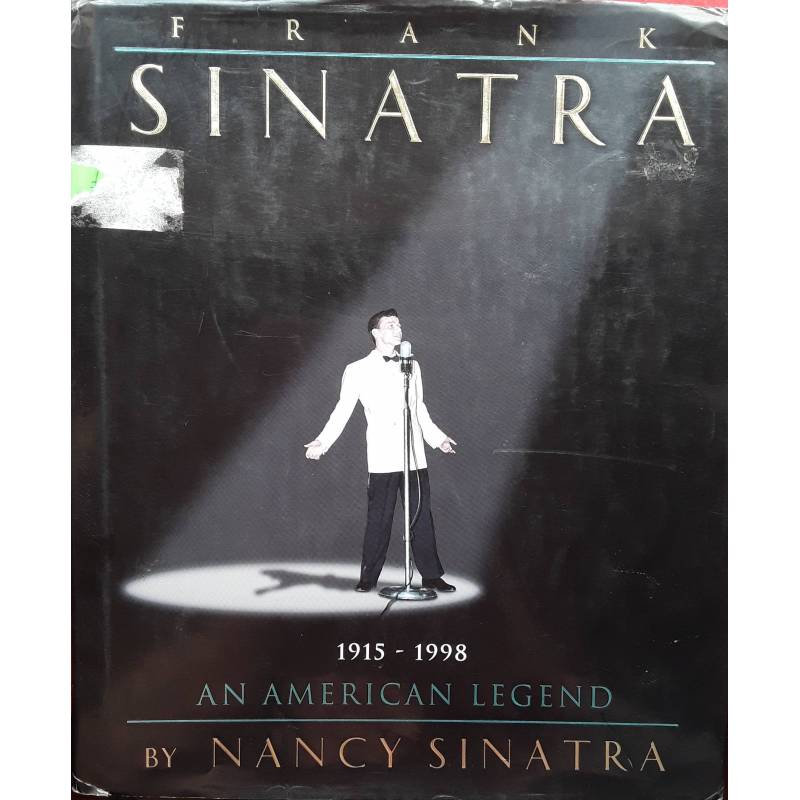 Frank Sinatra 1915-1998. An american legend