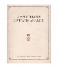 Consuetudines Civitatis Amalfie. (1274, ma 1970)