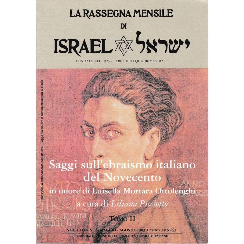Saggi sull'ebraismo italiano del Novecento in onore di Luisella Ottolenghi. Tomo II.