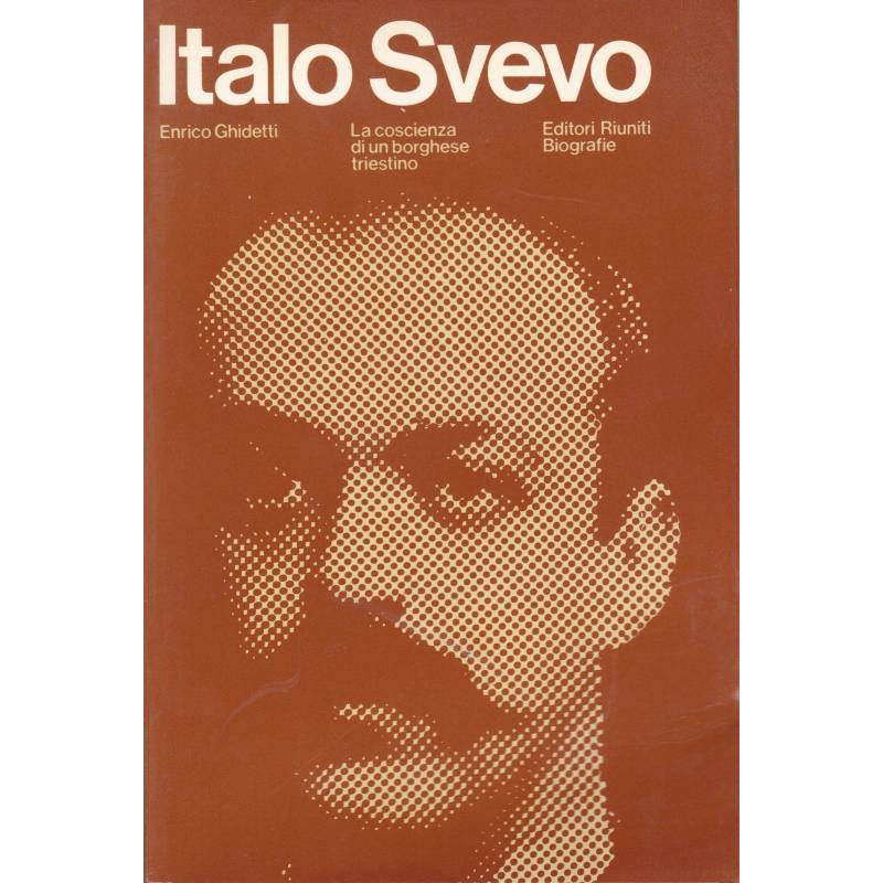 Italo Svevo. La coscienza di un borghese triestino.