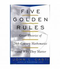 Five golden rules. Great Theories of 20th-Century Mathematics and Why They Matter