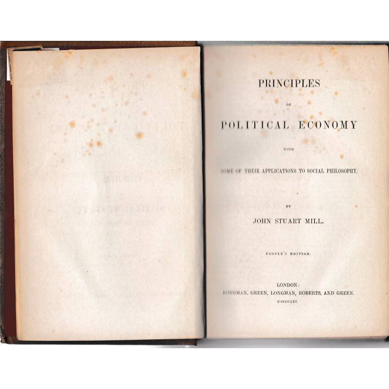 Principles of political economy, with some of their applications to social philosophy