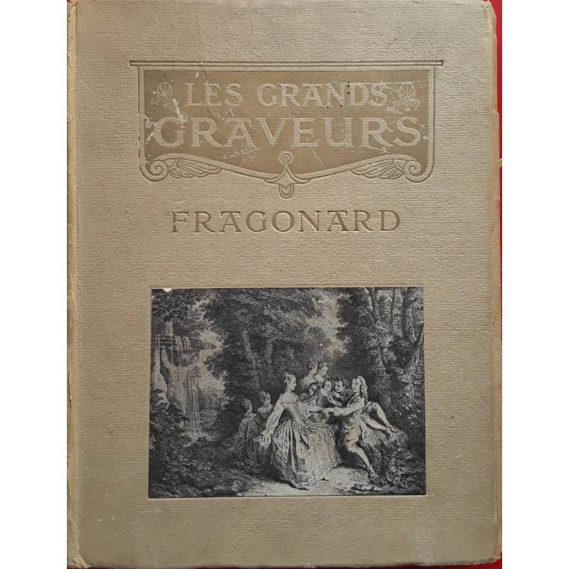 Fragonard. Le grands graveurs