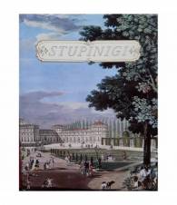Stupinigi. Un capolavoro del Settecento europeo tra barocchetto e classicismo. Architettura, pittura, scultura, arredamento