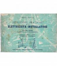 Istruzioni pratiche per elettricista installatore. Volume primo. Illuminazione a incandescenza