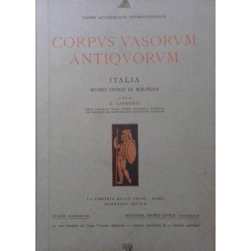 Corpus Antiquorum Vasorum. Italia, fasc. XII: Museo Civico di Bologna