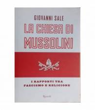 La chiesa di Mussolini