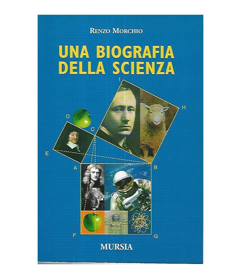 Una biografia della scienza
