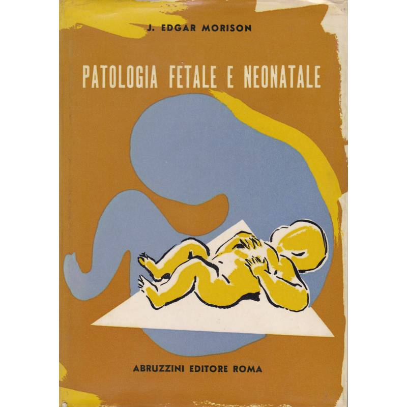 Patologia fetale e neonatale