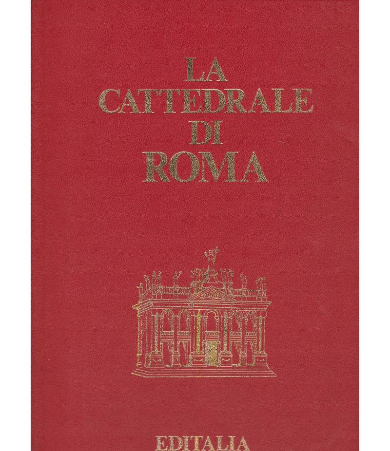 LA CATTEDRALE DI ROMA