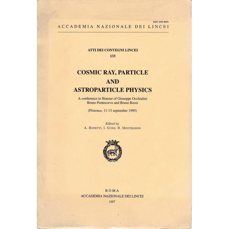 Cosmic ray, particle and astroparticle physics 133