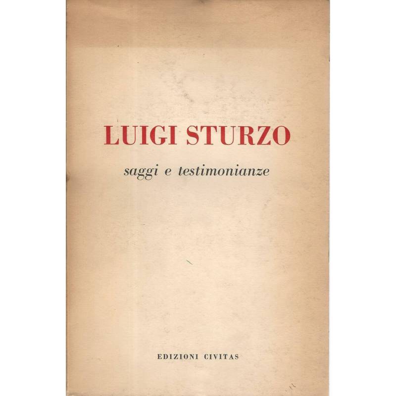 Luigi Sturzo. Saggi e testimonianze