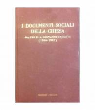 I documenti sociali dell Chiesa da Pio IX a Giovanni Paolo II (1864 - 1982)