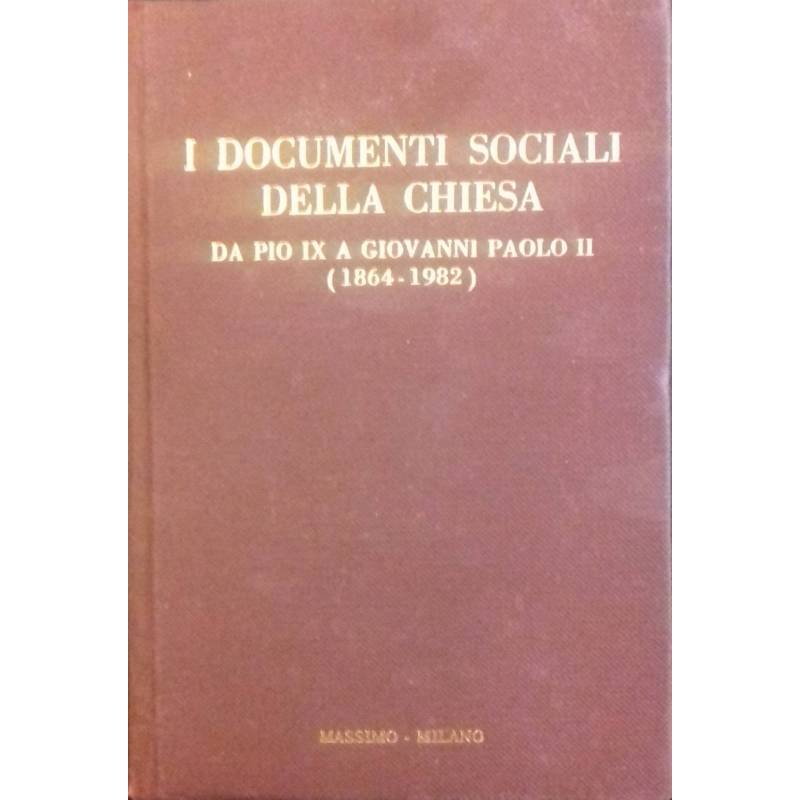 I documenti sociali dell Chiesa da Pio IX a Giovanni Paolo II (1864 - 1982)