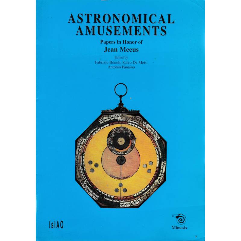 Astronomical amusements. Papers in Honor of J. Meeus