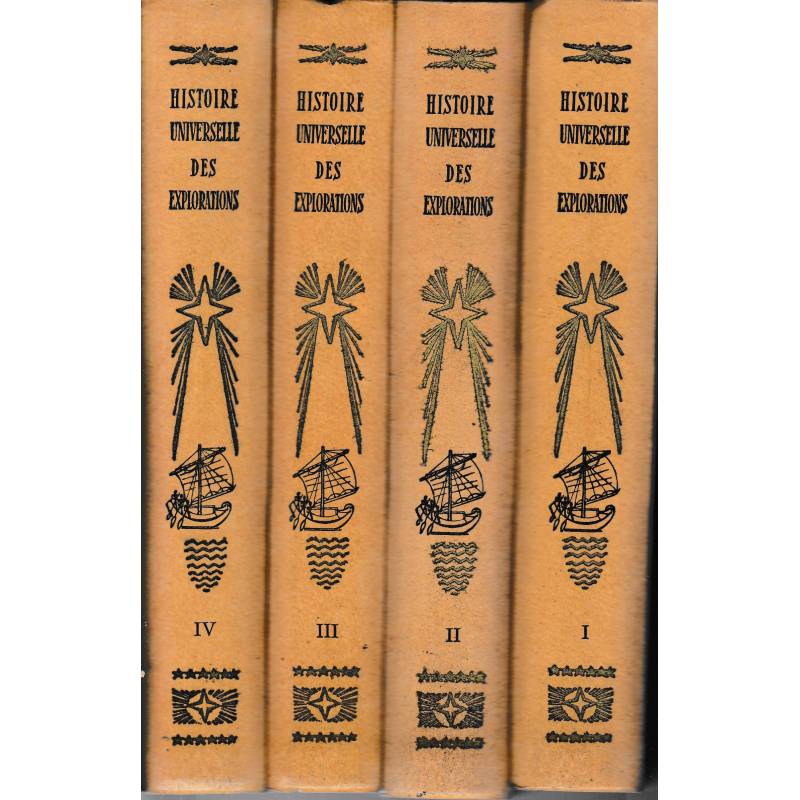Histoire universelle des explorations. 4 volumi