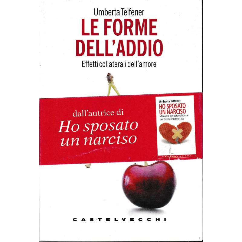 Le forme dell'addio. Effetti collaterali dell'amore