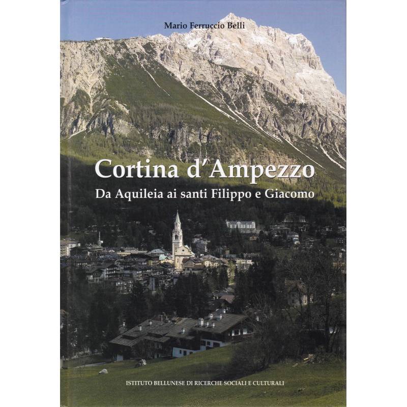 Cortina d'Ampezzo da Aquileia ai Santi Filippo e Giacomo