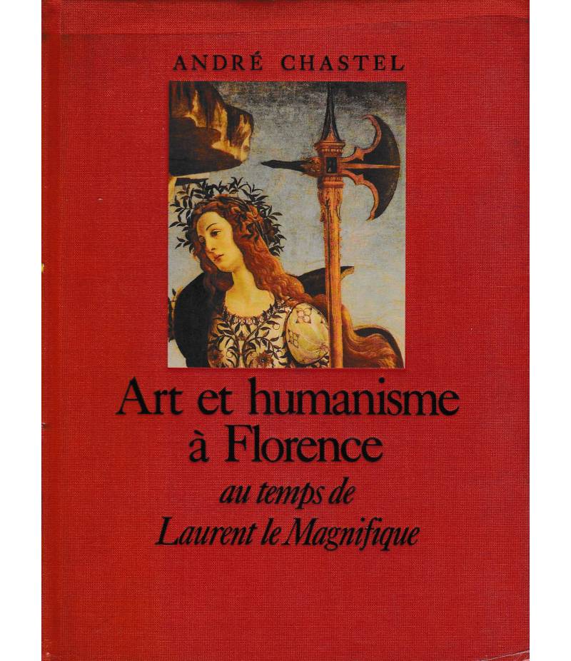 Art et humanisme à Florence au temps de Laurent le Magnifique