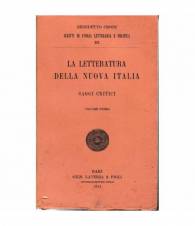 La letteratura della nuova Italia. Saggi critici. Volume primo.