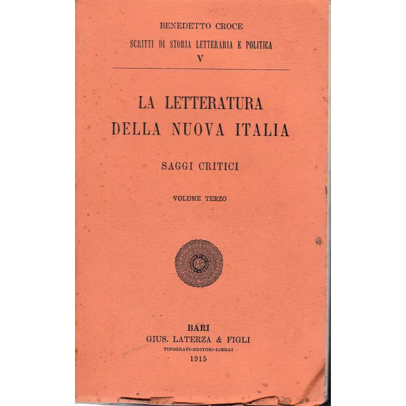 La letteratura della nuova Italia. Saggi critici. Volume terzo